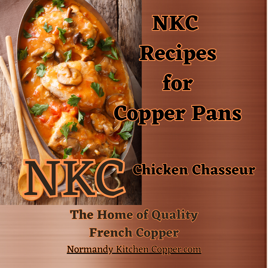 NKC recipes for Copper Pans 2. Chicken Chasseur